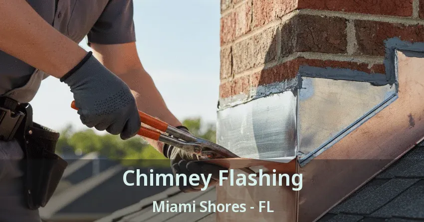 Chimney Flashing Miami Shores - FL