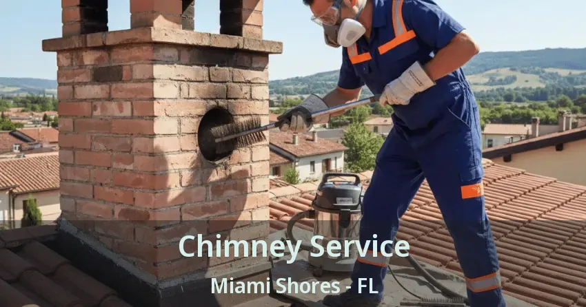 Chimney Service Miami Shores - FL Chimney Service Miami Shores - FL