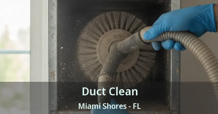 Duct Clean Miami Shores - FL