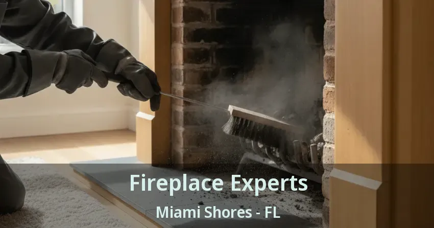 Fireplace Experts Miami Shores - FL