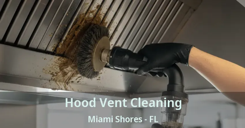 Hood Vent Cleaning Miami Shores - FL